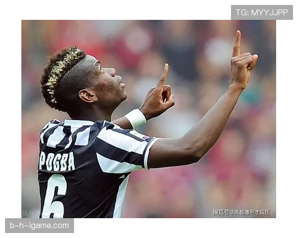 博格巴重返赛场状态回暖,引发球迷广泛关注 博格巴重返赛场状态回暖,引发球迷广泛关注